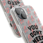 Phone Case — “You Don’t Need Approval” Clear Protective Case, Empowerment Design