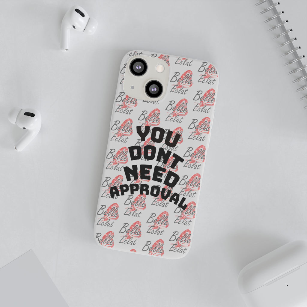 Phone Case — “You Don’t Need Approval” Clear Protective Case, Empowerment Design