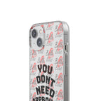 Phone Case — “You Don’t Need Approval” Clear Protective Case, Empowerment Design