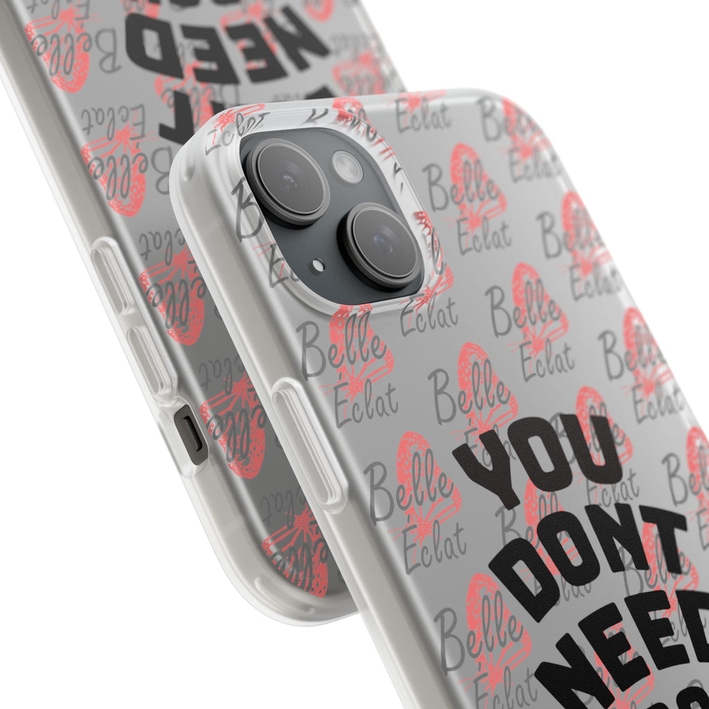 Phone Case — “You Don’t Need Approval” Clear Protective Case, Empowerment Design