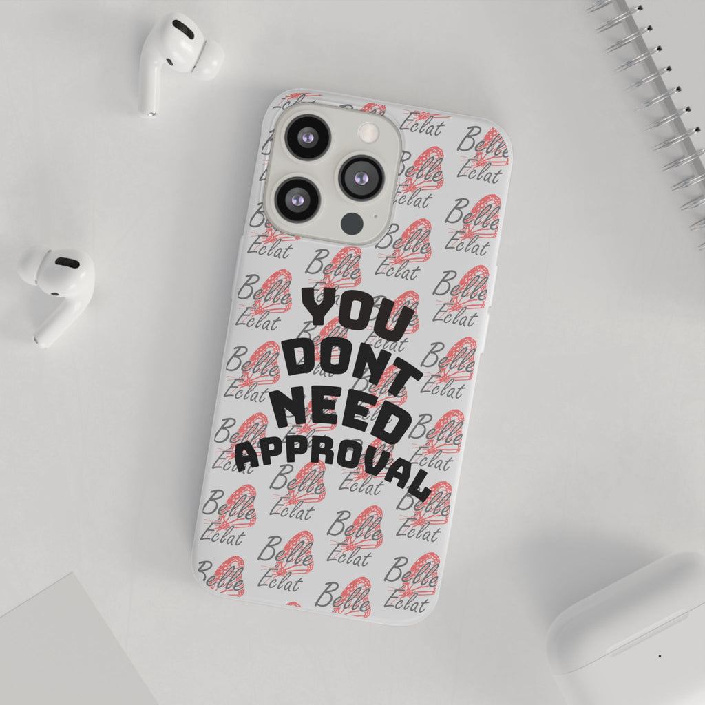 Phone Case — “You Don’t Need Approval” Clear Protective Case, Empowerment Design