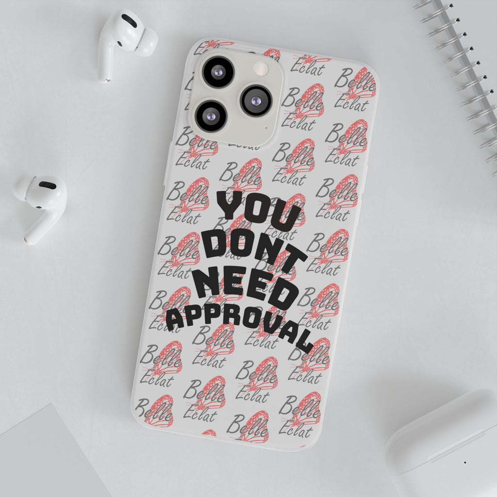 Phone Case — “You Don’t Need Approval” Clear Protective Case, Empowerment Design
