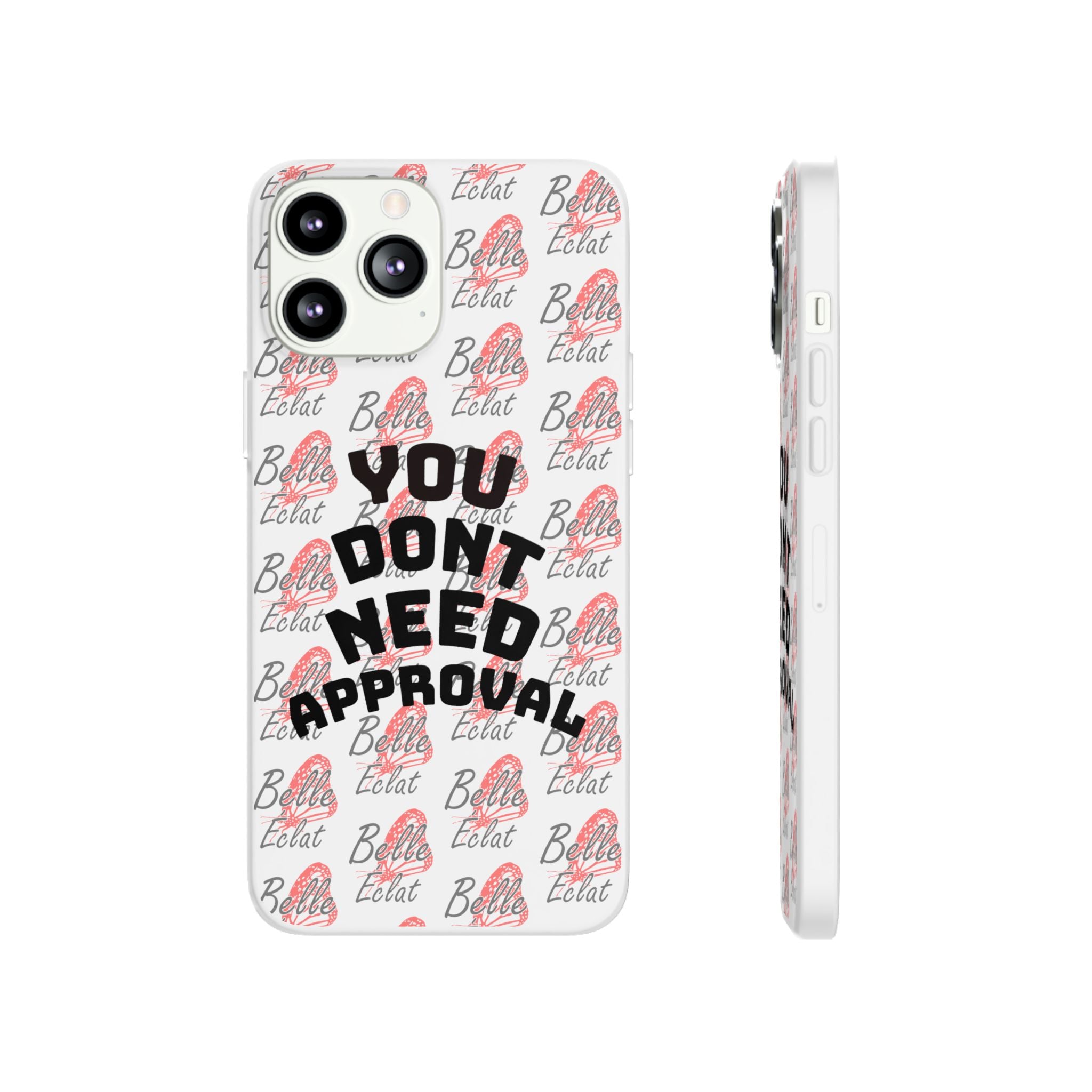 Phone Case — “You Don’t Need Approval” Clear Protective Case, Empowerment Design